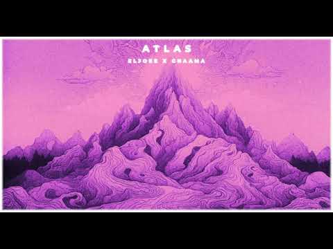 CHAAMA X ELJOEE - ATLAS  شاما اطلس