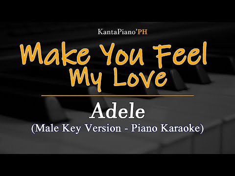 Make You Feel My Love - Male Version I Adele (Piano Karaoke Version)