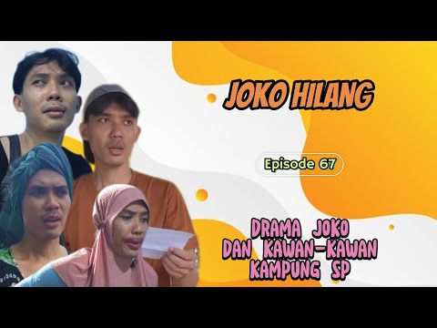 JOKO IS MISSING || EPISODE 67 || DRAMA OF JOKO AND FRIENDS IN SP VILLAGE
