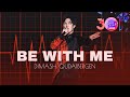 Dimash - BE WITH ME (Slaviс Bazaar) 2021 Dimash - BE WITH ME (Slaviс Bazaar) 2021