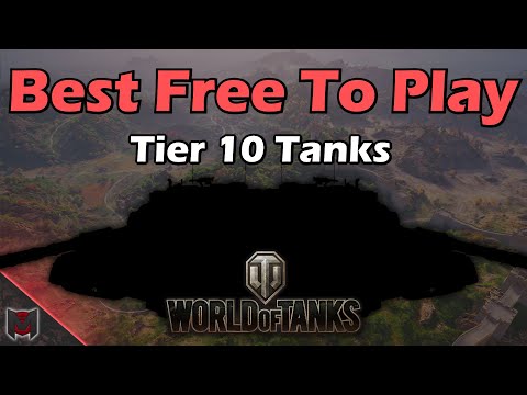 Best Free to Play Tier 10 Tanks in World of Tanks