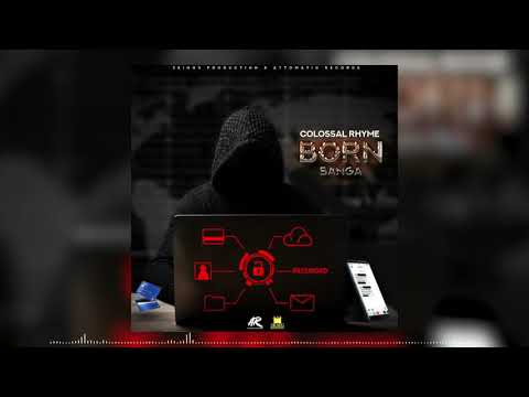 Colossal Rhyme - Born Banga (Official Audio)