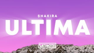 Shakira – Última (Letra)