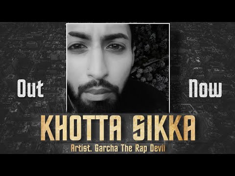 GARCHA || KHOTTA SIKKA || (full Audio) 2ND Track From album || HOMELESS ||RAP SONG 2020