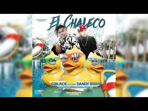 El Chaleco(Mi Salvavida)Dandy Bway G Black Ft-(Audio Original)