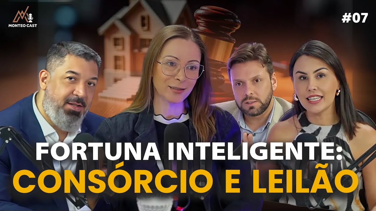 #07 - FORTUNA INTELIGENTE - CONSÓRCIO E LEILÃO | Dra. Rachel Minicò