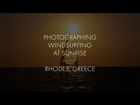 Photographing Windsurfers at Sunrise || Rhodes, Greece