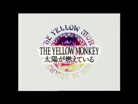 Taiyou Ga Moteiru - The Yellow Monkey