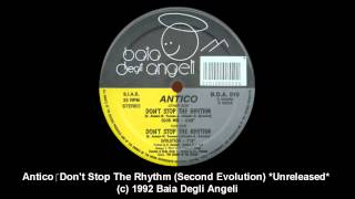 Antico - Don't Stop The Rhythm (Second Evolution) *Rhodes54 Re-Edit*