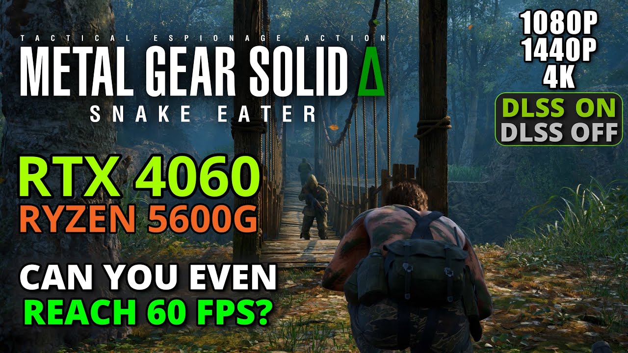 Metal Gear Solid Delta: Snake Eater on RTX 4060 + Ryzen 5600G - 1080p/1440p/4K
