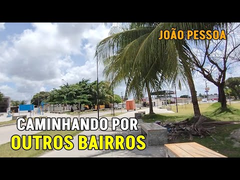 Caminhando pelos bairros de JOÃO PESSOA 