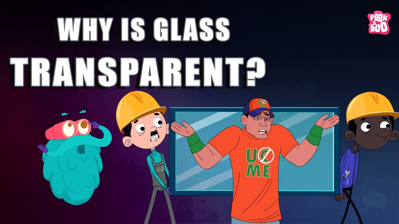 Why Is GLASS Transparent? | Glass Transparency | Dr Binocs Show | Peekaboo Kidz
