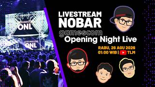 NOBAR Gamescom Opening Night Live Bareng KITA SEMUA!