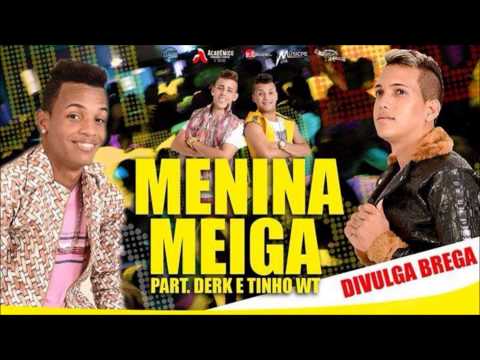 SIKO E DOG PART. MC DERK E TINHO WT - MENINA MEIGA ( LANÇAMENTO 2014 )