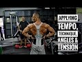 A DEEPER INSIGHT TO DEVELOPING YOUR BACK | Tempo, Technique, Angles & Tension