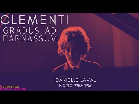 Clementi - Gradus Ad Parnassum: Complete Piano Studies (Ct.rc.: Danielle Laval / World Premiere)