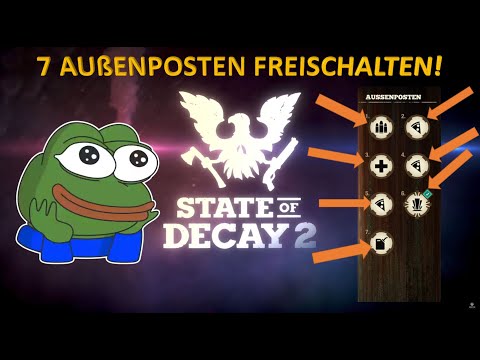 Wie bekomme ich sieben Außenposten!? - Guide | State of Decay 2