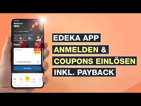 Edeka App installieren und Anmelden | Coupons einlösen & PayBack verknüpfen – Testventure