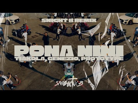 Pona nini - Tiakola, Genezio & Prototype (Snight B Remix)