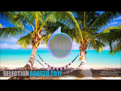 AGOSTO 2017 SUMMER MIX | #SELECTION by FEDERICO SEVEN (AUGUST2017)