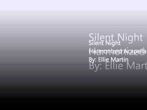 Silent Night- Harmonized Acapella- Ellie Martin