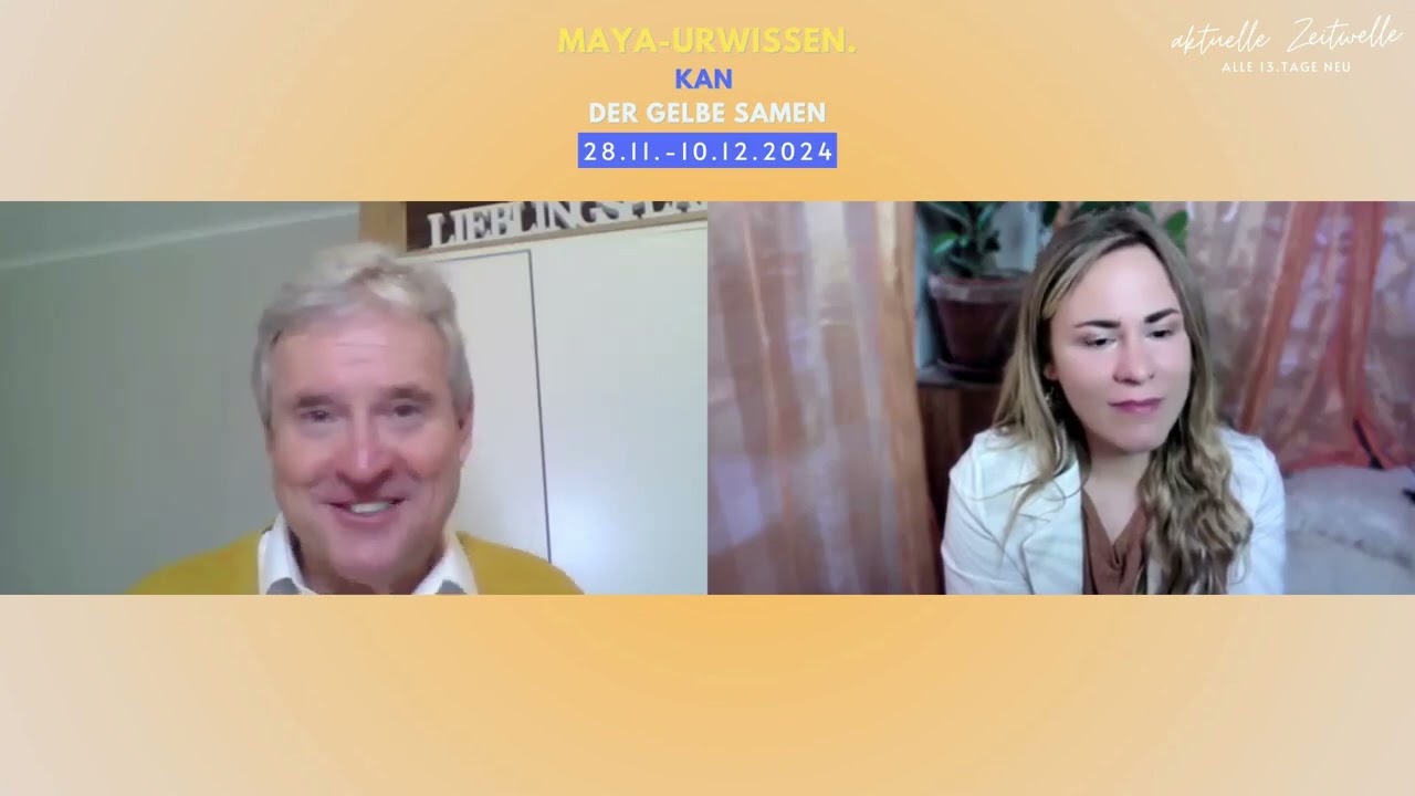 Maya-Urwissen mit den 10 Galaktischen Portal Tagen in der 🌊 Welle von KAN dem Gelben Samen