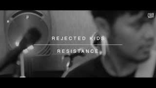 Rejected Kids - Resistance (SLS Session)