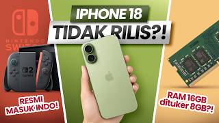 RAM Ditukar, iPhone 18 Batal Rilis, Nintendo Masuk Indo ! DNews Eps. 2