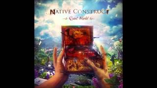 Native Construct - 03 - The Spark of the Archon