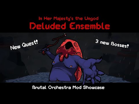 Brutal Orchestra Mod Showcase: Deluded Ensemble