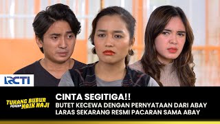 Download lagu CINTA SEGITIGA!! Butet Kecewa Abay Lebih Pilih Laras | TUKANG BUBUR PENGEN NAIK HAJI | EPS 183 (3/4) mp3