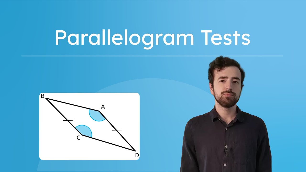 Parallelogram Tests - How To Prove a Shape Is a Parallelogram