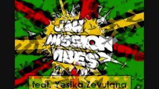 Jah Mission Vibes montage