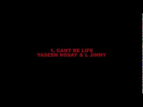 Still Here EP - Cant Be Life - Yaseen Rosay & L Jinny
