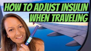 How To Adjust Insulin When Traveling