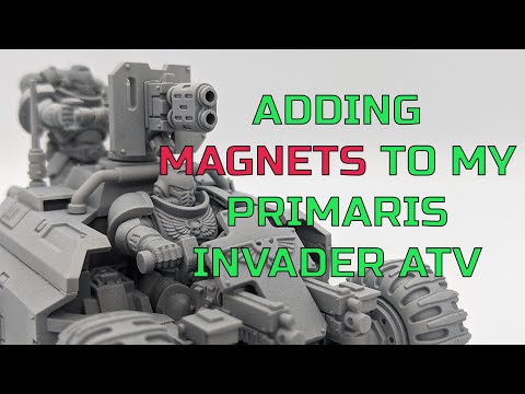 Adding Magnets To My Space Marine Primaris Invader ATV - Warhammer 40K
