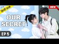 Our Secret Episode 5 Hindi Dubbed C Drama Foxy Drama