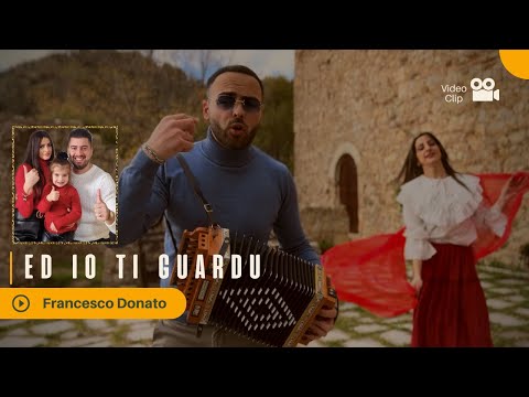 Ed io ti guardu - Francesco Donato (Video Ufficiale 2024)
