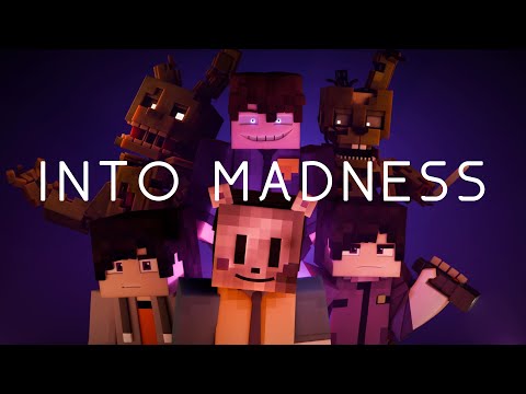 Into Madness | Minecraft FNAF Music Video Series (Full Movie)