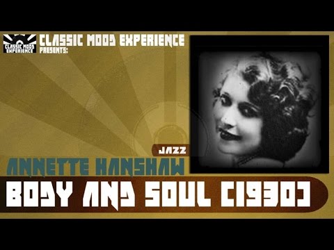 Body And Soul - Annette Hanshaw