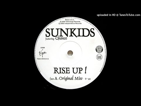 Sunkids Featuring Chance ‎– Rise Up ! [2000]