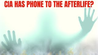 True Ghost Stories - CIA Has A Phone To The Afterlife? PART 1 The Dark Web Vlogs