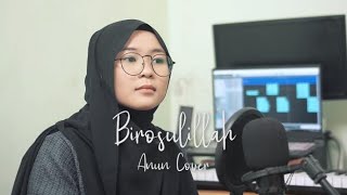 Download lagu Birosulillahi wal badawi - Cover By Anun mp3