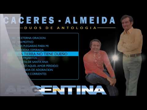 🇦🇷 👉 DUO CACERES - ALMEIDA 🇦🇷 👉 GRANDES EXITOS 🇦🇷 👉 DUOS DE ANTOLOGIA  🇦🇷 👉CHAMAME DE LA HUMANIDAD