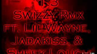 Swizzy Rmx ft. Lil Wayne, Jadakiss, &amp; Sheek Louch