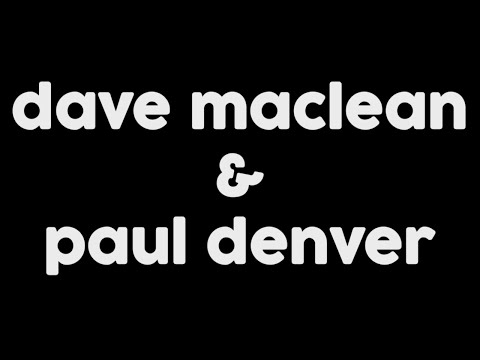 Dave Maclean & Paul Denver - Memórias em Dose Dupla!