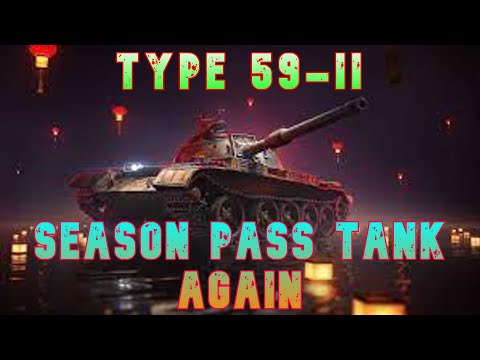 Type 59-II Season Pass Tank Again ll Wot Console - World of Tanks Modern Armor