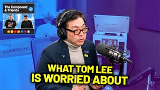What Tom Lee's Worried About in 2026 | TCAF 227