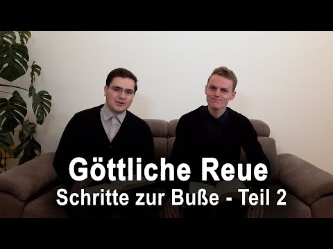 Göttliche Reue - Schritte zur Buße - Teil 2