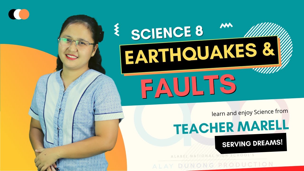 Science 8 Video Lesson | Earthquakes and Faults | Quarter 2 Week 1